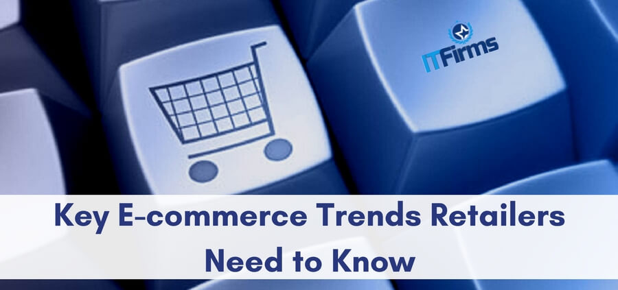 eCommerce Trends Retailers need to know